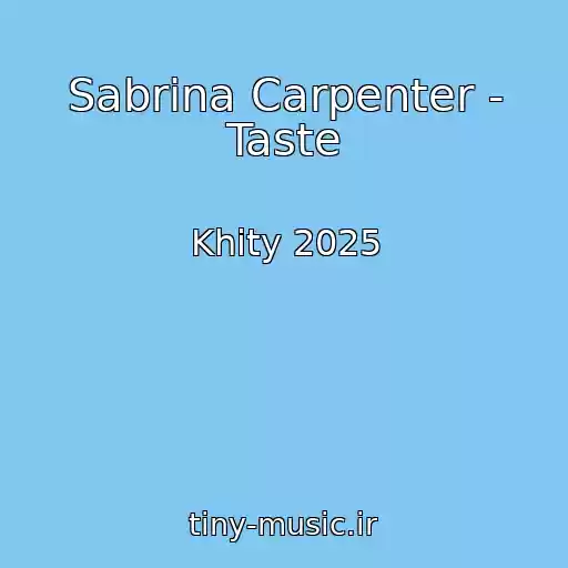 کاور آهنگ Sabrina Carpenter - Taste از Khity 2025