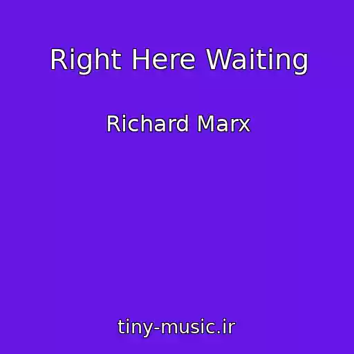 کاور آهنگ Right Here Waiting از Richard Marx