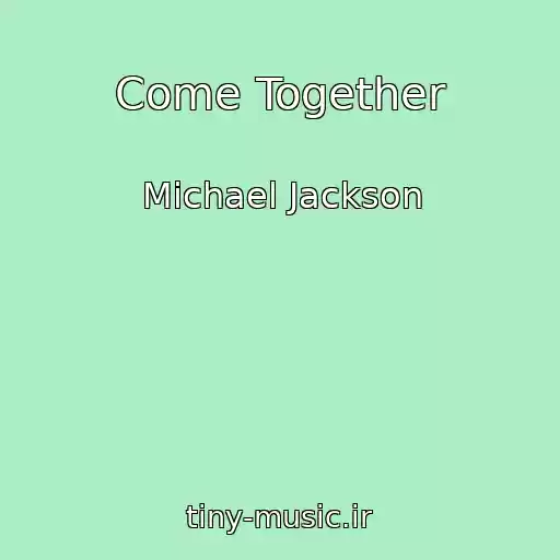 کاور آهنگ Come Together از Michael Jackson