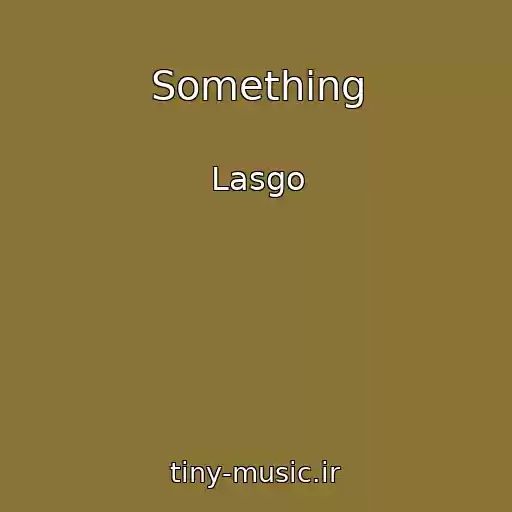 کاور آهنگ Something از Lasgo