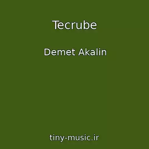 کاور آهنگ Tecrube از Demet Akalin