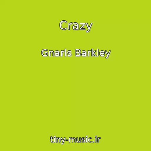 کاور آهنگ Crazy از Gnarls Barkley