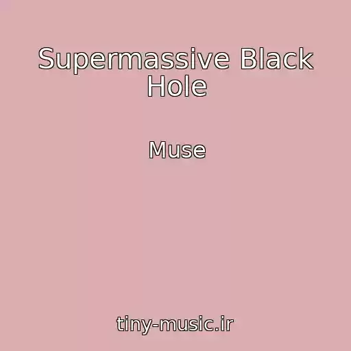 کاور آهنگ Supermassive Black Hole از Muse