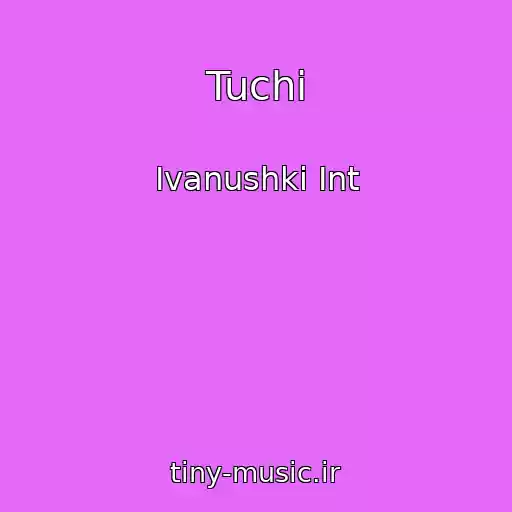 کاور آهنگ Tuchi از Ivanushki Int