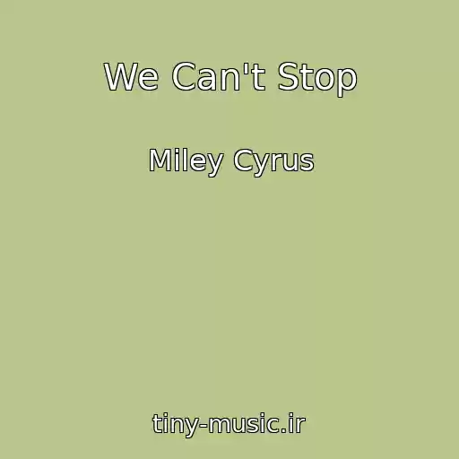 کاور آهنگ We Can't Stop از Miley Cyrus