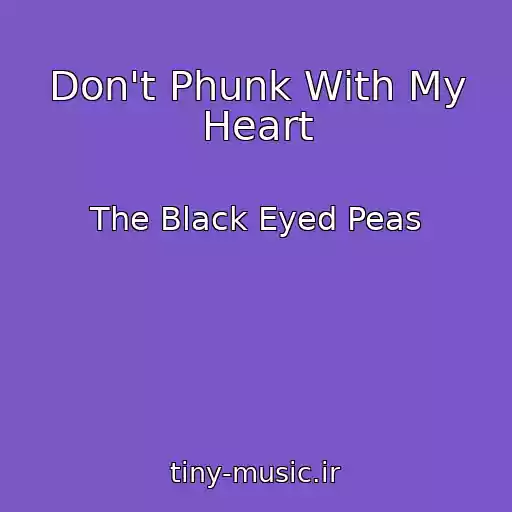 کاور آهنگ Don't Phunk With My Heart از The Black Eyed Peas
