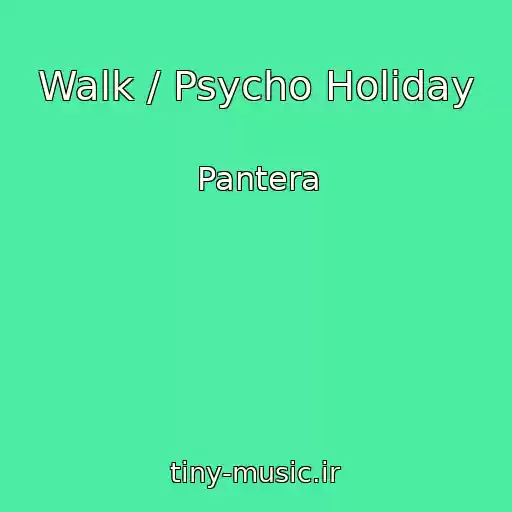 کاور آهنگ Walk / Psycho Holiday از Pantera