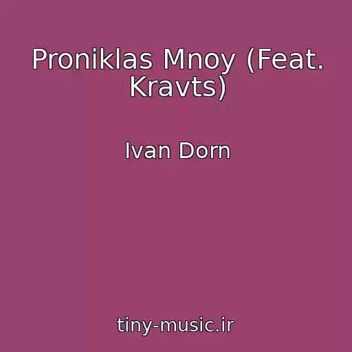 کاور آهنگ Proniklas Mnoy (Feat. Kravts) از Ivan Dorn