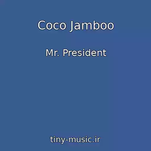 کاور آهنگ Coco Jamboo از Mr. President