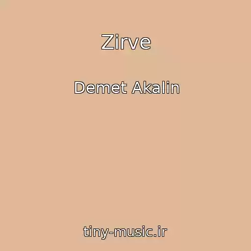 کاور آهنگ Zirve از Demet Akalin