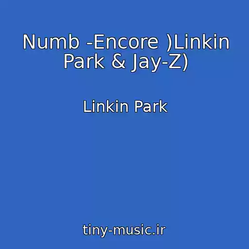 کاور آهنگ Numb -Encore )Linkin Park & Jay-Z) از Linkin Park