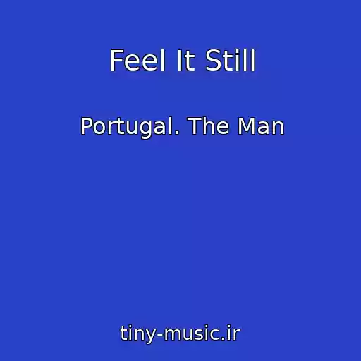 کاور آهنگ Feel It Still از Portugal. The Man