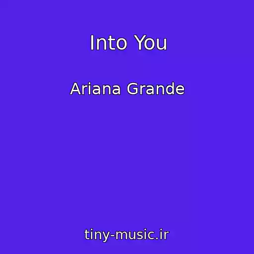 کاور آهنگ Into You از Ariana Grande