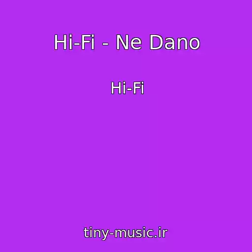 کاور آهنگ Hi-Fi - Ne Dano از Hi-Fi