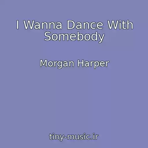 کاور آهنگ I Wanna Dance With Somebody از Morgan Harper