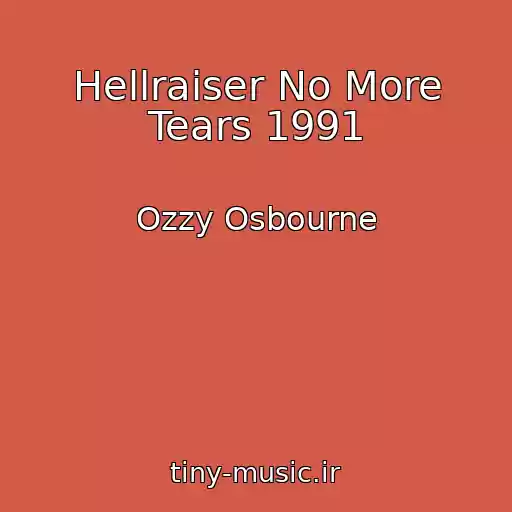 کاور آهنگ Hellraiser No More Tears 1991 از Ozzy Osbourne