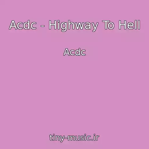 کاور آهنگ Acdc - Highway To Hell از Acdc