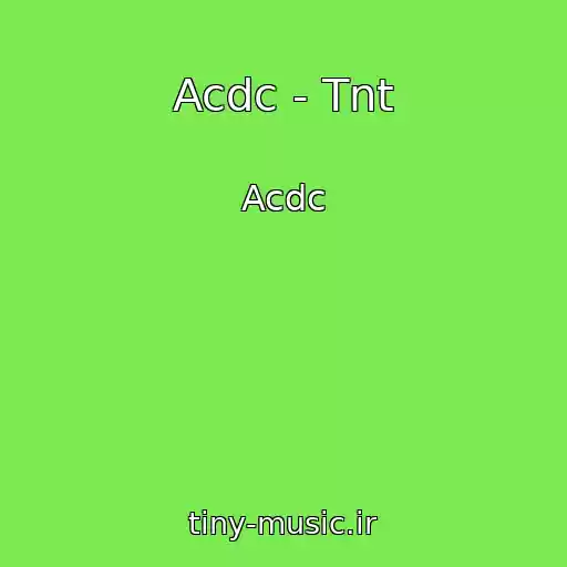 کاور آهنگ Acdc - Tnt از Acdc