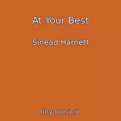 کاور آهنگ At Your Best از Sinead Harnett