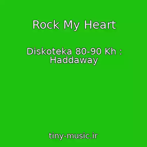 کاور آهنگ Rock My Heart از Diskoteka 80-90 Kh : Haddaway