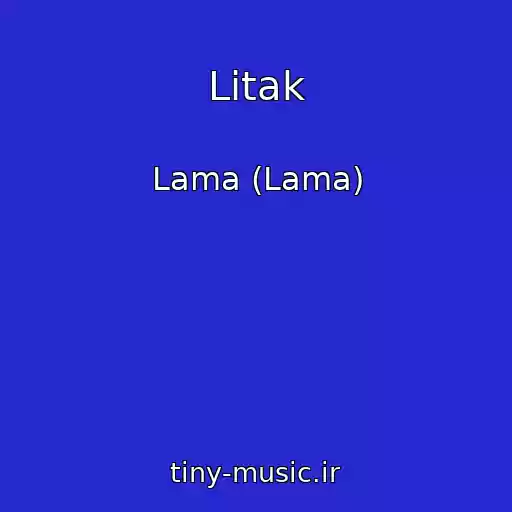 کاور آهنگ Lіtak از Lama (Lama)