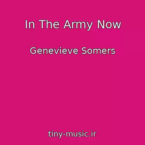 کاور آهنگ In The Army Now از Genevieve Somers