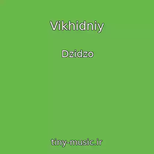 کاور آهنگ Vikhіdniy از Dzіdzo