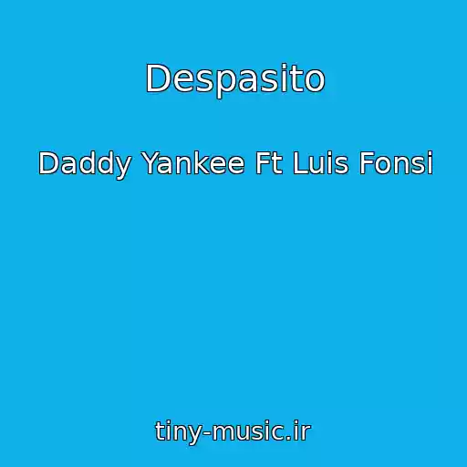کاور آهنگ Despasito از Daddy Yankee Ft Luis Fonsi