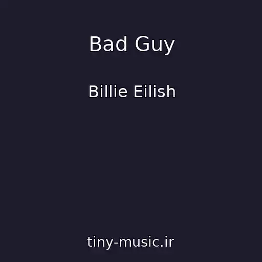 کاور آهنگ Bad Guy از Billie Eilish