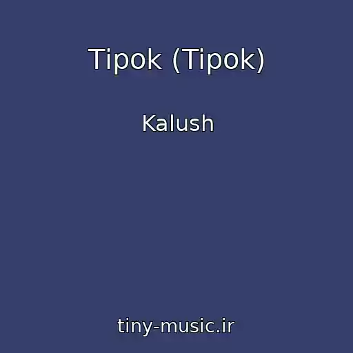 کاور آهنگ Tіpok (Tipok) از Kalush