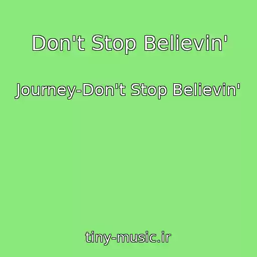 کاور آهنگ Don't Stop Believin' از Journey-Don't Stop Believin'