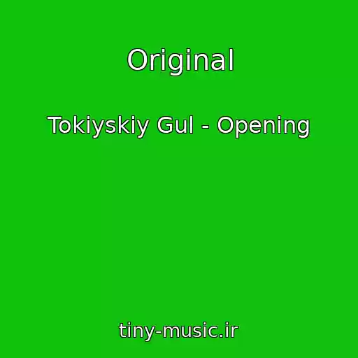 کاور آهنگ Original از Tokiyskiy Gul - Opening