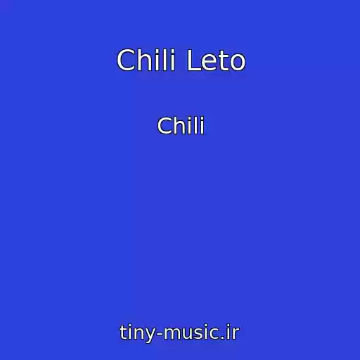 کاور آهنگ Chili Leto از Chili