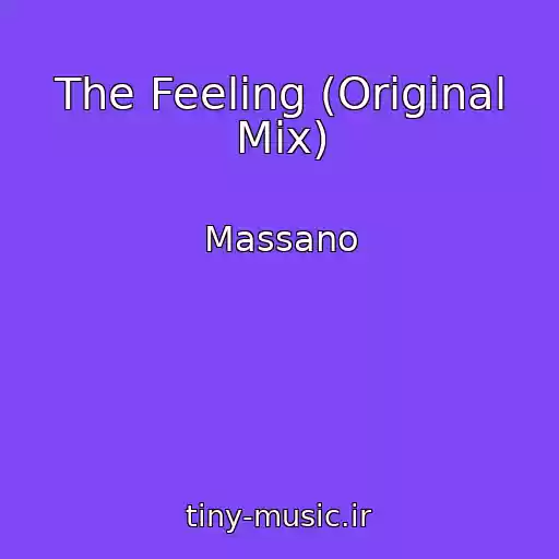 کاور آهنگ The Feeling (Original Mix) از Massano