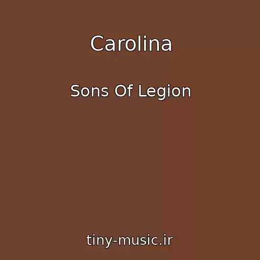 کاور آهنگ Carolina از Sons Of Legion