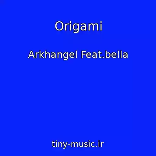 کاور آهنگ Origami از Arkhangel Feat.bella