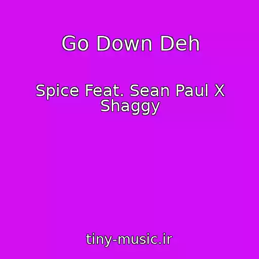 کاور آهنگ Go Down Deh از Spice Feat. Sean Paul X Shaggy