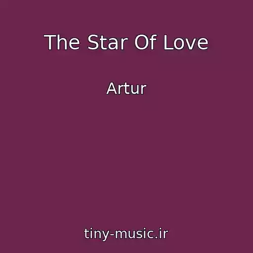 کاور آهنگ The Star Of Love از Artur