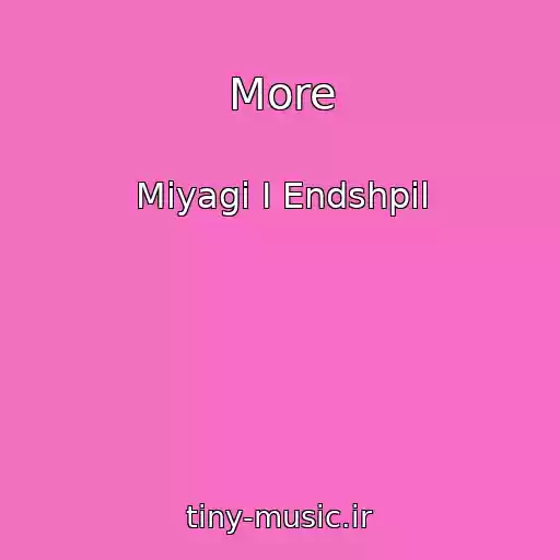 کاور آهنگ More از Miyagi I Endshpil