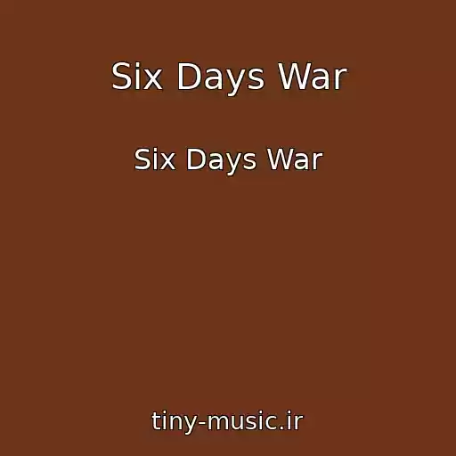 کاور آهنگ Six Days War از Six Days War