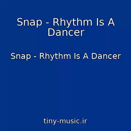 کاور آهنگ Snap - Rhythm Is A Dancer از Snap - Rhythm Is A Dancer