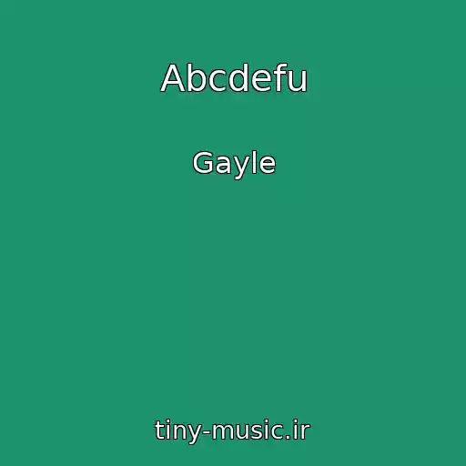 کاور آهنگ Abcdefu از Gayle