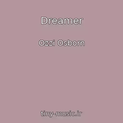 کاور آهنگ Dreamer از Ozzi Osborn