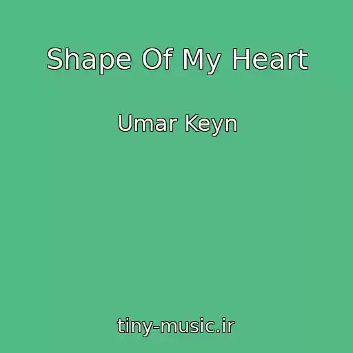 کاور آهنگ Shape Of My Heart از Umar Keyn