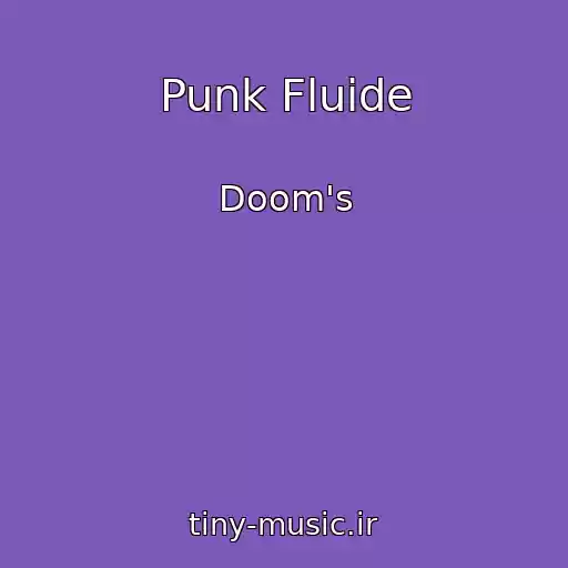 کاور آهنگ Punk Fluide از Doom's
