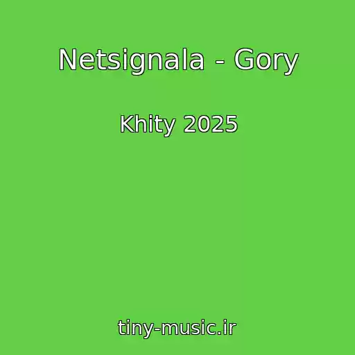 کاور آهنگ Netsignala - Gory از Khity 2025
