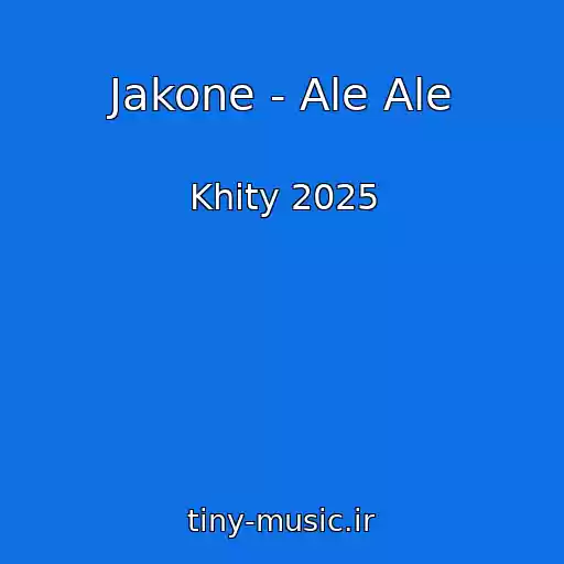 کاور آهنگ Jakone - Ale Ale از Khity 2025