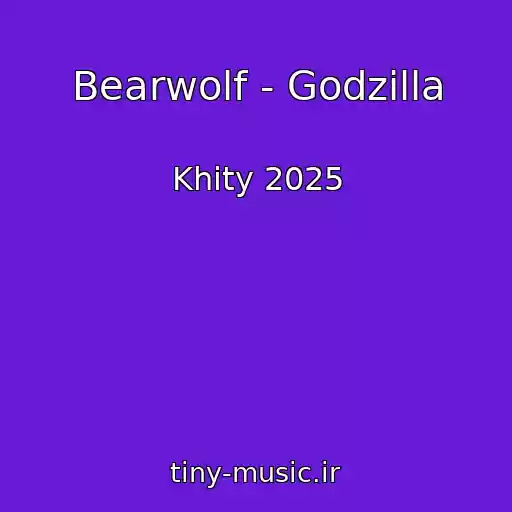 کاور آهنگ Bearwolf - Godzilla از Khity 2025