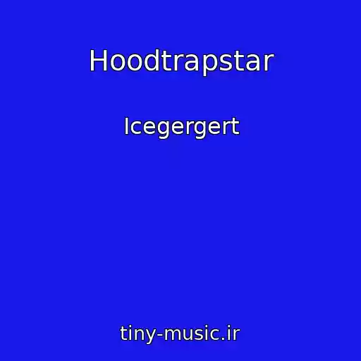کاور آهنگ Hoodtrapstar از Icegergert