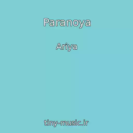 کاور آهنگ Paranoya از Ariya